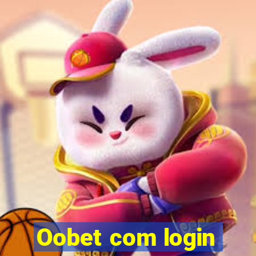 Oobet com login